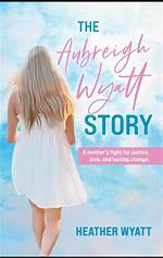 A Journey of Hope: the Aubreigh Wyatt Foundation
