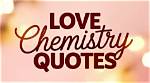 A Journey of Love and Chemistry