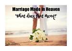 A Marriage Made in Heaven