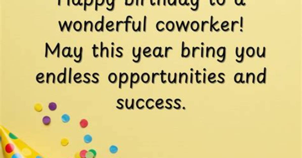 Celebrating the Special Day: Happy Birthday Coworker