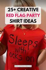 Creative and Fun Red Flag Party Shirt Ideas for Your Next Event