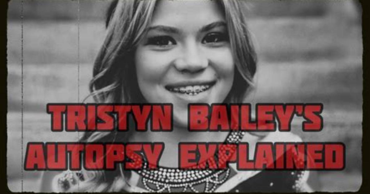 Disturbing Details of Tristyn Bailey's Injuries Uncovered