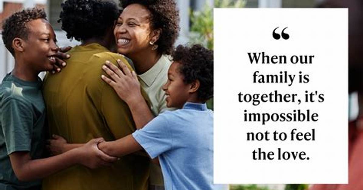 Embracing Togetherness: Family Unity Quotes That Inspire
