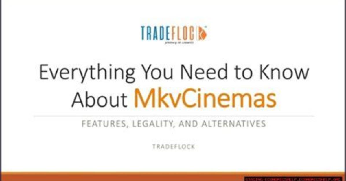 Exploring Mkvcinemas. Com: Your Ultimate Guide to Streaming Movies