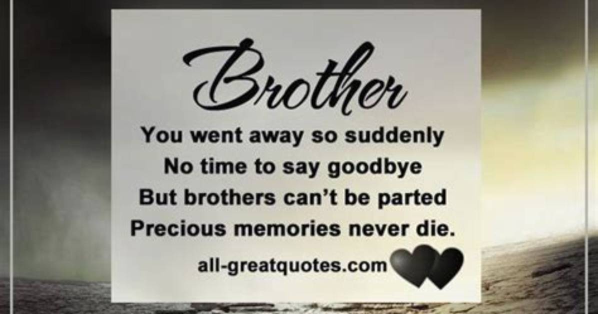 Exploring "Quotes Brother Passed Away"
