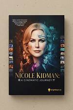 Exploring the Cinematic Journey of Nicole Kidman