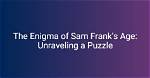 Exploring the Enigma of Sam Heuhhan