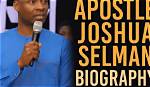 Exploring the Life of Joshua Selman: His Wife and Children