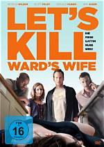 Film Review: Lets Kill Wards Wife