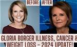 Has Gloria Borger's Transformation: Weight Loss Journey