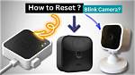 How to Reset Blink Cameras
