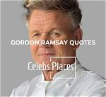 Inspiring Insights: Gordon Ramsay Quotes for Life and Culinary Excellence