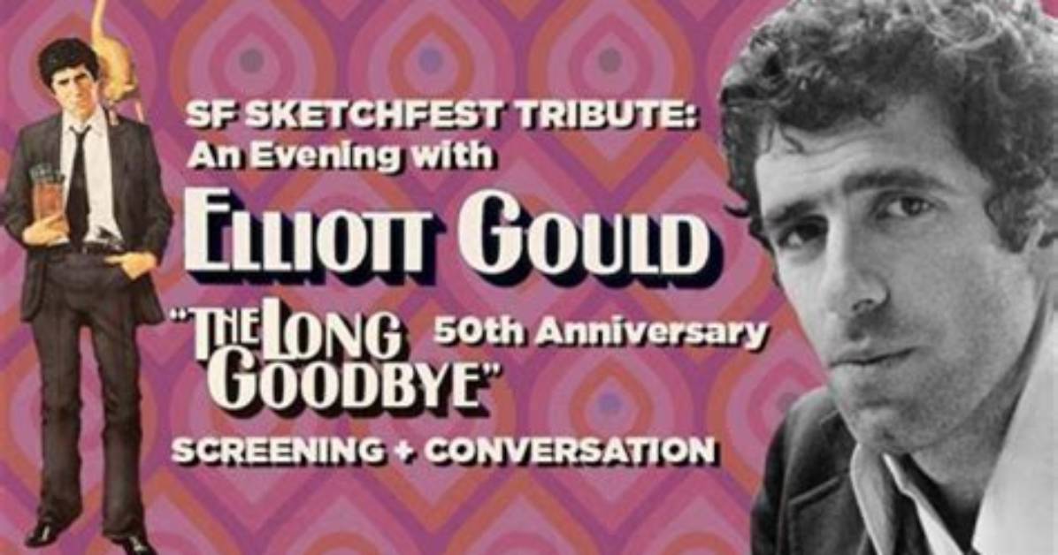 Is Hollywood Legend Elliot Gould Still Gracing the World?