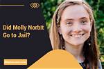 Is Molly Nibblit in Jail? the Truth Behind the Rumors