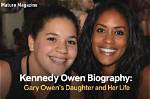 Kennedy Owen: the Rising Star of Hollywood
