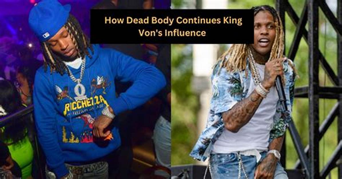 King Von's Life, Legacy, and Impact Revealed