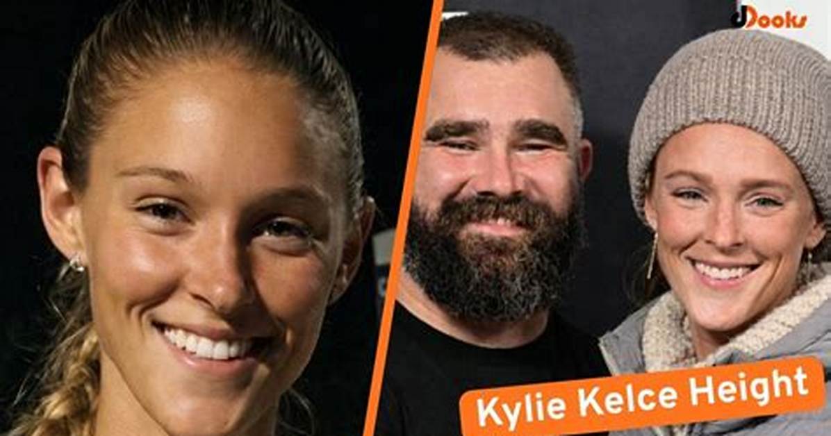 Kylie Kelce: Exploring Her Height in Feet