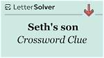 La Times Son of Seth Crossword Clue Answers with 4 Letters