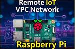 Mastering Remoteiot Vpc Ssh Raspberry Pi: a Comprehensive Guide to Downloading Windows 10 Free Files