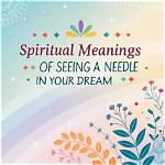 Meaning of Needle in Dream