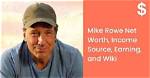 Mike Rowe Net Worth