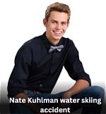 Nate Kuhlman: the Water Skiing Accident That Changed Everything