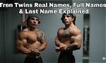 New: Tren Twins Real Names