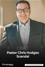 Pastor Chris Hodges Scandal: Church of the Highlands Pastor Exposed