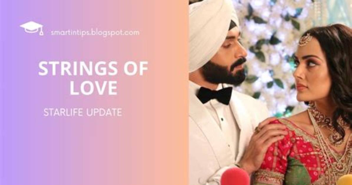 Strings of Love Starlife: Navigating the Depths of Romance