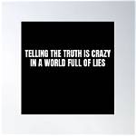 Telling the Truth in a World Full of Lies