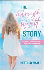 The Tragic and Untimely Death of Aubreigh Wyatt: a Behind-the-Scenes Look