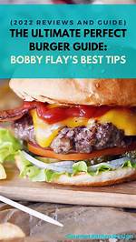 The Ultimate Guide to Bobby Flay and His Culinary Adventures