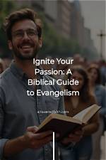 The Ultimate Guide to Evangelism: Definition and More