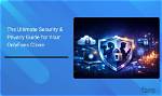 The Ultimate Guide to Privacy and Security