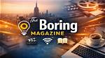 The Ultimate Guide to the Boring Magazine