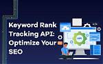 The Ultimate Rank Checker Api: Optimize Your Rankings