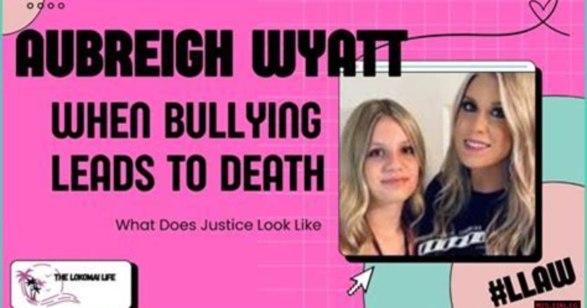 The Unraveling of Aubreigh Wyatt's Bullying Ordeal