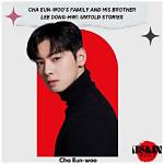The Untold Truth About Cha Eun Woo's Fianc