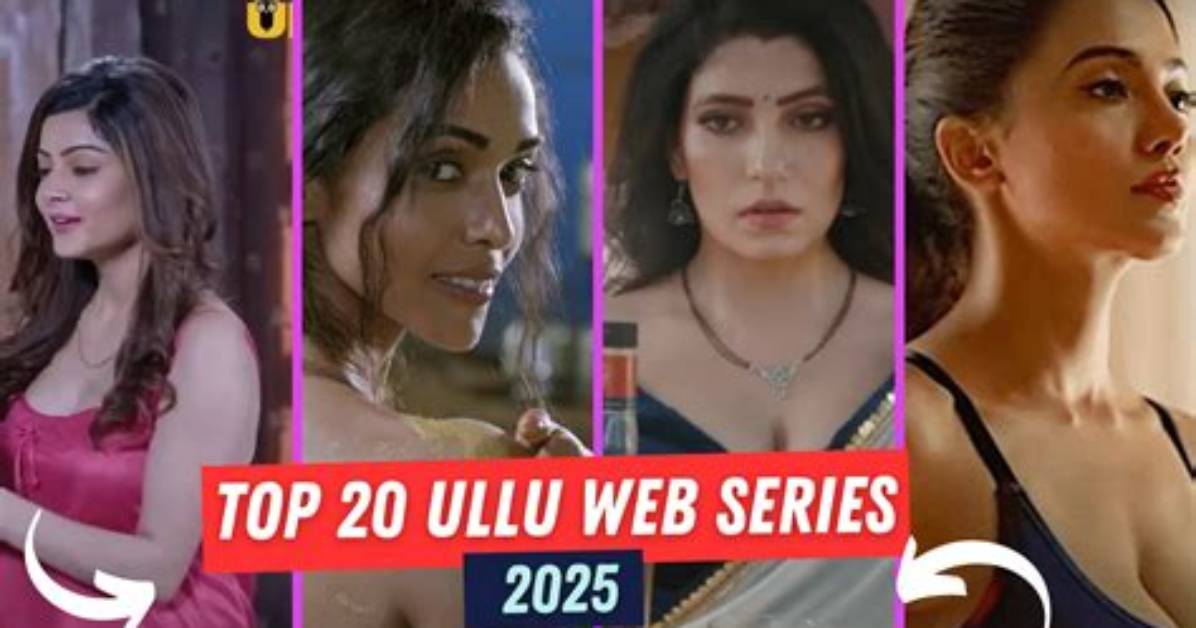 Top Ullu Web Series: Unveiling the Hottest Shows Now!