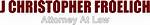 Uncover the Legal Acumen of Christopher Froelich Taylor Schabusiness