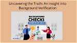 Uncovering the Truth and Insight