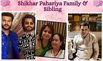 Understand the Fundamentals: Shikhar Pahariya Parents - a Comprehensive Guide