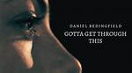 Understanding the Essence of "Gotta Get Through This Meaning"