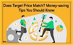 Unlocking Savings: Understanding Target Price Match Strategies