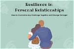 Unraveling a Life of Resilience and Love