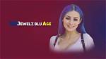 Unveiling Jewelz Blu: Age, Achievements, and Inspiration