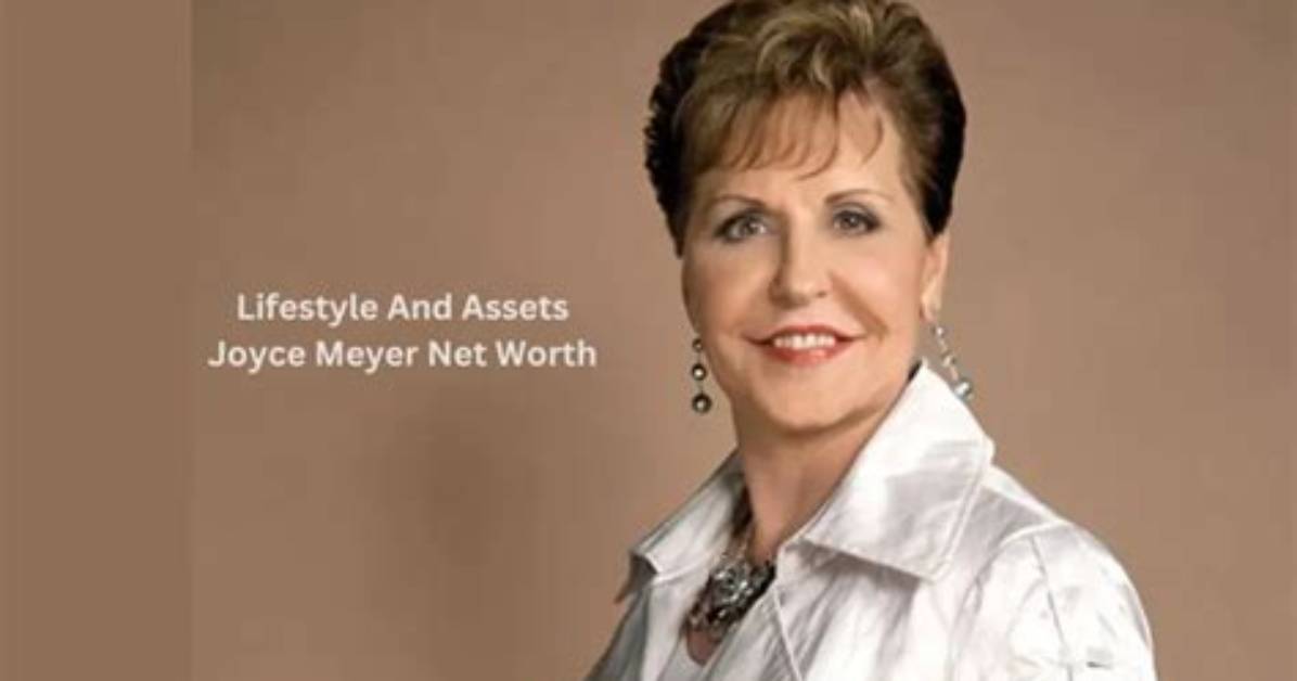 Unveiling Joyce Meyer's Net Worth: Discoveries and Insights
