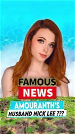 Unveiling the Enigmatic Nick Lee: Amouranth's Husband Revealed