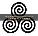 Unveiling the Enigmatic Symbol of Strength