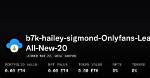 Unveiling the Hailey Sigmond Onlyfans Leak: a Comprehensive Guide